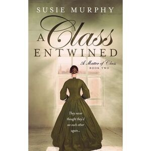 A Class Entwined -- Susie Murphy
